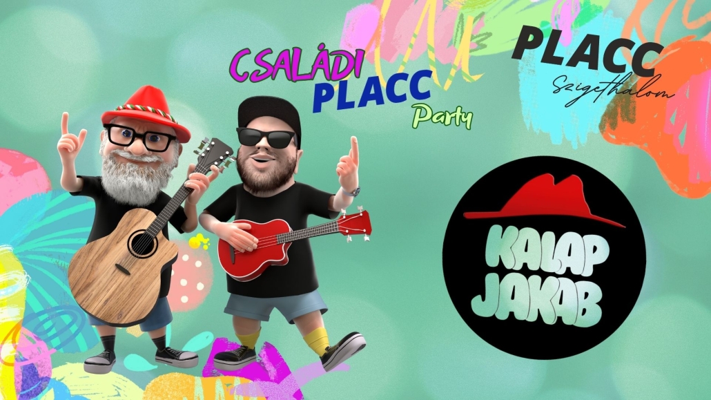 CSALÁDI PLACC PARTY-KALAP JAKAB SZEPTEMBER 7