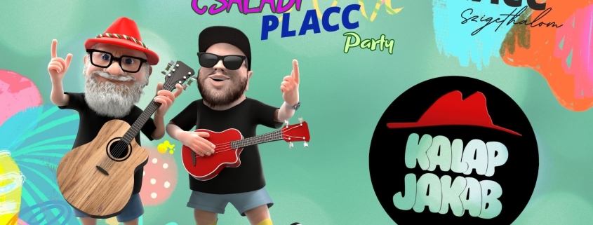CSALÁDI PLACC PARTY-KALAP JAKAB SZEPTEMBER 7